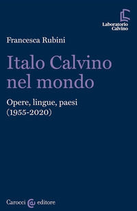 9788829017737 - Italo Calvino nel mondo. Opere, lingue, paesi (1955-2020)