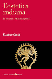 9788829019953 - L'estetica indiana. La scuola di Abhinavagupta