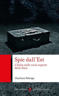 9788829025480 - Spie dall'Est. L'Italia nelle carte segrete della Stasi