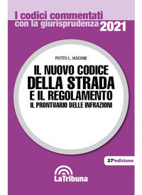 9788829105700 - Il nuovo codice della strada e il regolamento. Il prontuario delle infrazioni