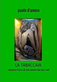9788829571710 - La tabaccaia. Romanzo breve di una donna dai due volti