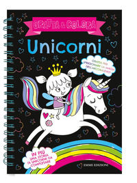9788829600106 - Unicorni. Gratta & colora. Ediz. a spirale. Con gadget