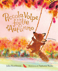 9788829604289 - Piccola Volpe e le foglie d'autunno. Ediz. a colori