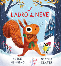 9788829605460 - Il ladro di neve. Ediz. a colori