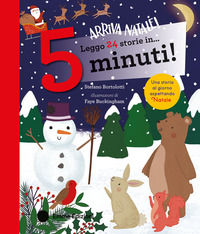 9788829606306 - Leggo 24 storie in... 5 minuti! Arriva Natale! Stampatello maiuscolo. Ediz. a colori