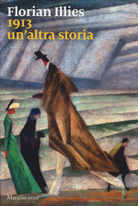9788829701599 - 1913. Un'altra storia
