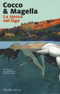 9788829701810 - La sposa nel lago. Un'indagine del commissario Stefania Valenti