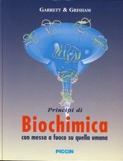 Principi di biochimica. Con messa a fuoco su quella umana