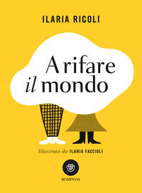 9788830118669 - A rifare il mondo