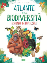 9788830306103 - Atlante della biodiversità. Ecosistemi da proteggere