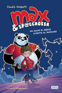 9788830306486 - Max & Sp@ccaOssa. Un anno di medie vissuto al massimo