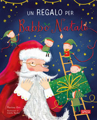 9788830331006 - Un regalo per Babbo Natale. Ediz. illustrata