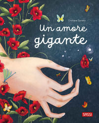 9788830381445 - Un amore gigante. Ediz. a colori