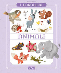 9788830382527 - Animali. I parolieri. Ediz. a colori