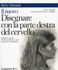 9788830418738 - Il nuovo disegnare con la parte destra del cervello