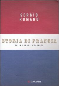 9788830421707 - Storia di Francia. Dalla Comune a Sarkozy