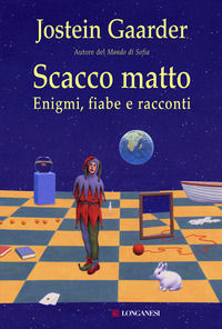 9788830424562 - Scacco matto. Enigmi, fiabe e racconti