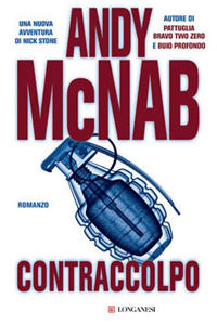 9788830425408 - Contraccolpo. Una missione per l'ex comandante SAS Nick Stone