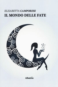 9788830603073 - Il mondo delle fate