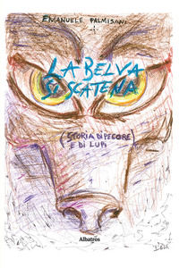 9788830634923 - La belva si scatena