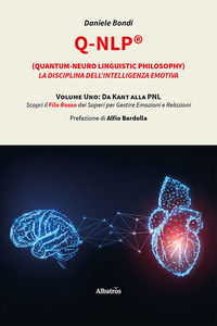 9788830637542 - Q-NLP® (Quantum-Neuro Linguistic Philosophy). La disciplina dell'intelligenza emotiva