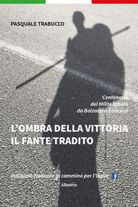 9788830642560 - L'ombra della vittoria. Il fante tradito