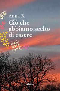 9788830645141 - Ciò che abbiamo scelto di essere
