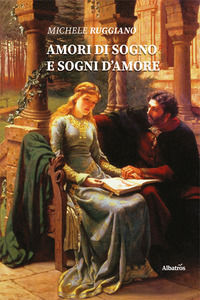 9788830651760 - Amori di sogno e sogni d'amore