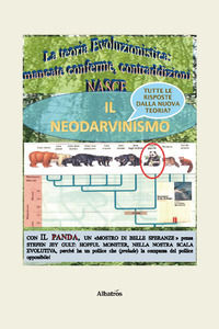 9788830654976 - La teoria evoluzionistica: mancate conferme, contraddizioni... Nasce il neo-darwinismo: tutte le risposte dalla nuova te