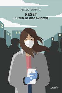 9788830660052 - Reset. L'ultima grande pandemia