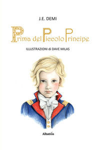 9788830660724 - Prima del piccolo principe