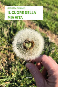 9788830662322 - Il cuore della mia vita