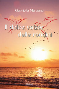 9788830663206 - Il dolce valzer delle rondini