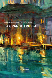 9788830664470 - La grande truffa