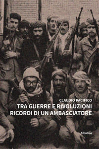 9788830677593 - Tra guerre e rivoluzioni. Ricordi di un ambasciatore