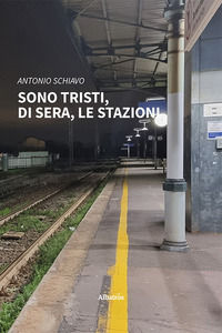 9788830678989 - Sono tristi, di sera, le stazioni
