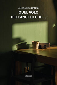 9788830692848 - Quel volo dell'angelo che...