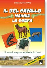 9788830714410 - Il bel cavallo mangia la corda. Gli animali insegnano nei proverbi dei Tupuri