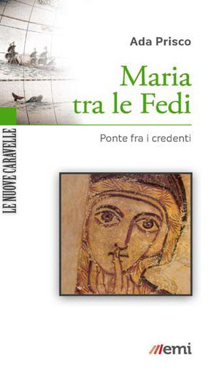 9788830720565 - Maria tra le fedi. Ponte fra i credenti