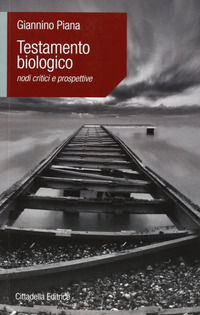 9788830810273 - Testamento biologico. Nodi critici e prospettive