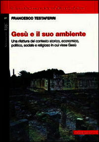 9788830811904 - Gesù e il suo ambiente