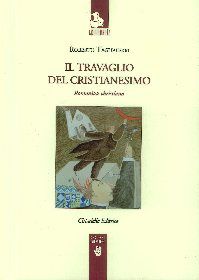 9788830811935 - Il travaglio del cristianesimo. Romanitas christiana