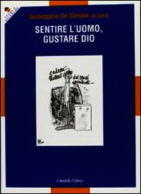 9788830813205 - Sentire l'uomo, gustare Dio