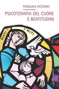 9788830816190 - Psicoterapia del cuore e beatitudini