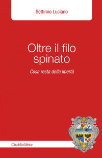 9788830816381 - Oltre il filo spinato. Cosa resta della libertà