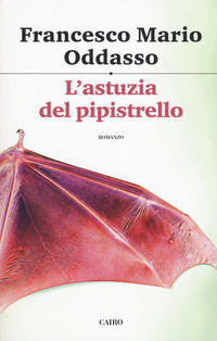 9788830900226 - L'astuzia del pipistrello. Il capitano Petrone indaga