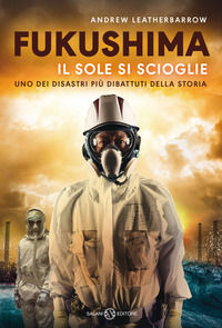 9788831010009 - Fukushima. Il sole si scioglie