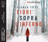 9788831011228 - Fiori sopra l'inferno letto da Federico Zanandrea. Audiolibro. CD Audio formato MP3