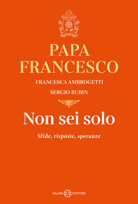 9788831018463 - Non sei solo. Sfide, risposte, speranze