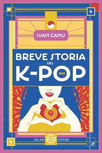9788831021920 - Breve storia del K-pop